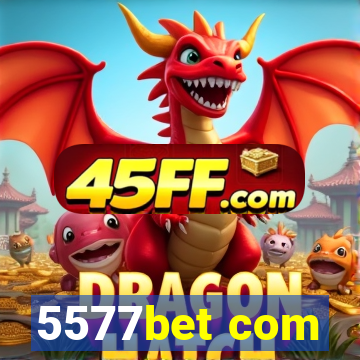 5577bet com
